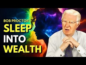 Bob Proctor SLEEP MEDITATION: REPROGRAM Your SUBCONSCIOUS for WEALTH & ABUNDANCE