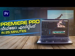 Premiere Pro Beginners Tutorial Malayalam | Basic Video Editing