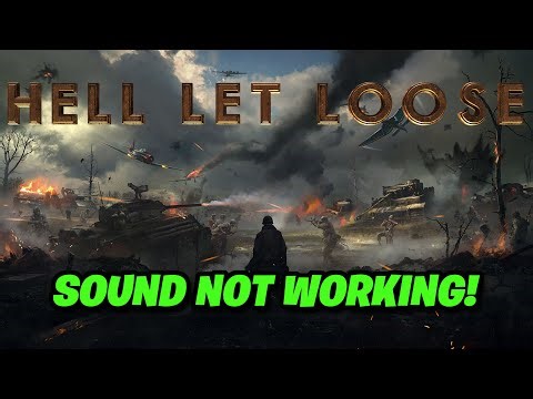 Hell Let Loose: Fix Sound/Audio Not Working, Crackling/Distorted/Popping Audio Problem
