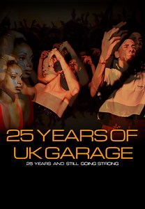 25 Years of UK Garage