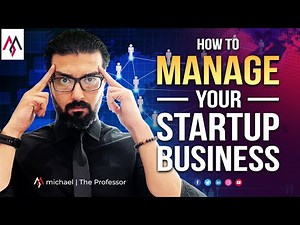 How to Manage a Startup Business?