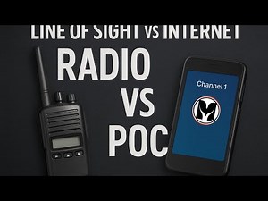 LINE of SIGHT vs CELLULAR NETWORK : TWO WAY RADIO vs PoC
