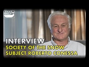 Interview: SOCIETY OF THE SNOW Subject Roberto Canessa