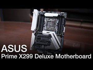 ASUS Prime X299 Deluxe Motherboard Product Showcase