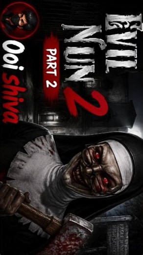 "EVIL NUN 2 PART 2 – Scary Horror Gameplay! 😱"