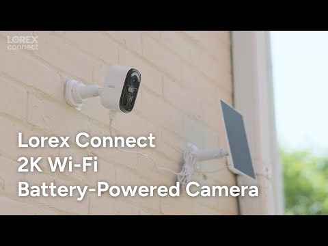 Lorex Connect 2K Wi-Fi Battery-Powered Camera | Wire-Free Security, Anytime