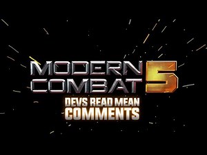 Modern Combat 5 Devs Read Mean Comments