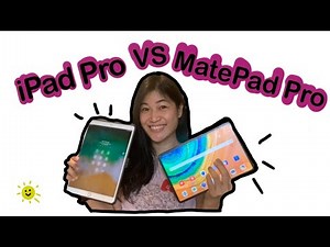 HUAWEI-MatePad Pro VS Apple iPad Pro 2017