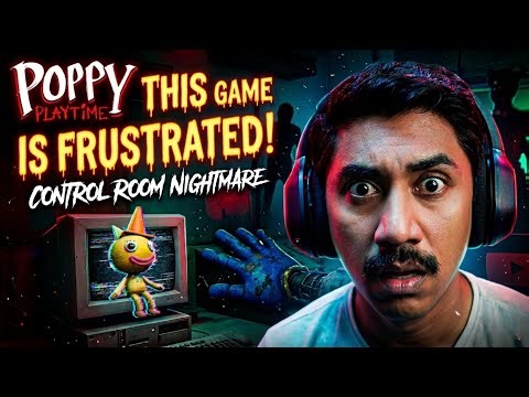 TODAY'S GAME WAS FRUSTRATED || POPPY PLAYTIME CHAPTER 5