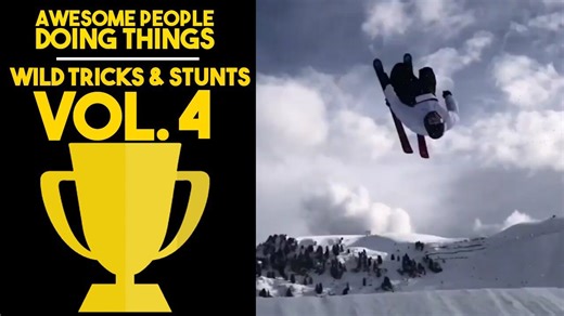 Awesome Tricks & Stunts Compilation Vol. 4 | Awesome People Doing Things