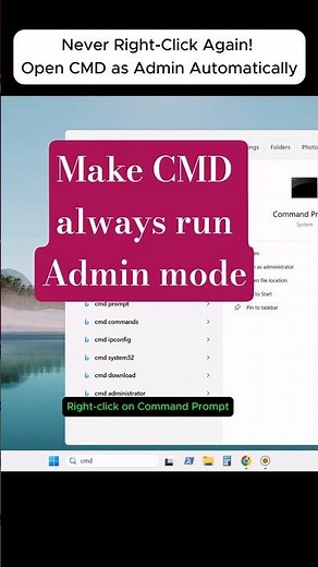 Always Run CMD as Administrator / How To Open CMD As Admin Instantly Every Time!