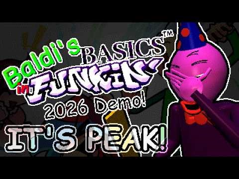 IT'S PEAK! - Baldi's Basics in Funkin' 2026 Demo Playthrough!
