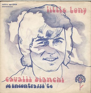 Little Tony - Cavalli Bianchi