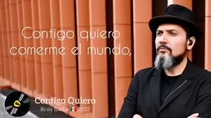 CONTIGO QUIERO, reily barba 2022 🇲🇽 | Benditos Buenos Versos FM