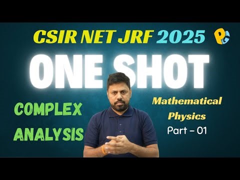 One Shot Complex Analysis | Mathematical Physics | CSIR NET JRF 2025
