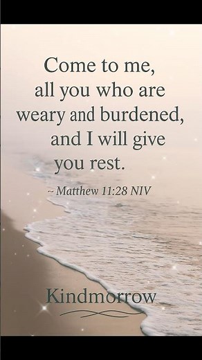 Jesus Invites the Weary to Rest | Matthew 11:28 Bible Verse