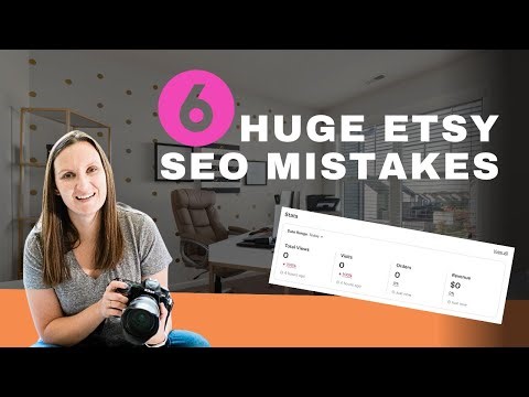 6 Huge Etsy SEO Mistakes that will not sell your products faster
