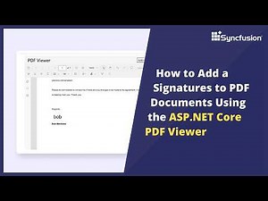 Add Signatures to PDF Documents Using the ASP.NET Core PDF Viewer