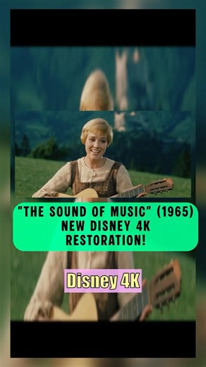New Disney 4K Restoration! - The Sound Of Music (1965) - 4K UHD