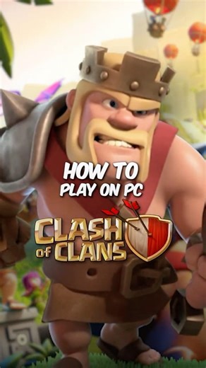 How to Play Clash of Clans on PC