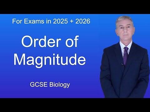 GCSE Biology Revision "Order of Magnitude"