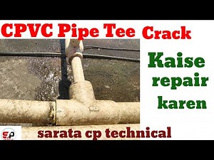 How to fix CPVC leak | CPVC pipe leak repair | CPVC tee crack leakage repair