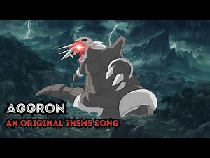 Aggron (The Iron Behemoth) | Original Pokemon Theme Song