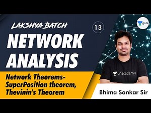 Network Theorems-Super Position theorem, Thevinin's Theorem | L:13 | Network Analysis | GATE 2022