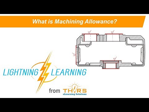 What is Machining Allowance? || THORS Lightning Learning
