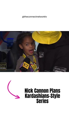 Nick Cannon Family Reality Show