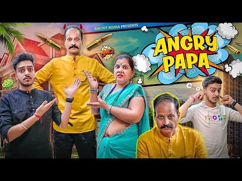 ANGRY PAPA || Rachit Rojha