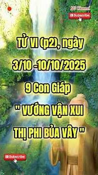 Tử Vi 3/10-10/10/2025(p2) 8 Con Giáp ĐẠI CÁT-QUÝ NHÂN PHÙ TRỢ BỨT PHÁ|NV Channel #phongthuy #tuvi