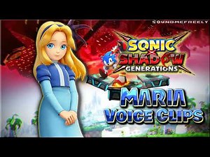 All Maria Voice Clips • Sonic X Shadow Generations • Voice Lines (Stephanie Sheh) 2024