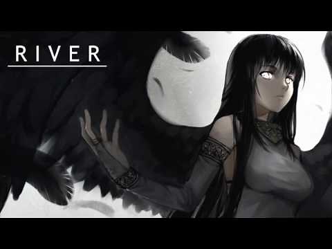 Nightcore - River (Deeper version)