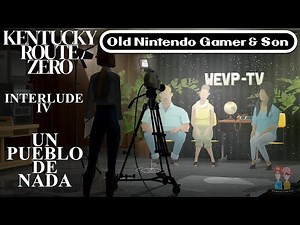 [Lee Plays] Kentucky Route Zero (Un Pueblo de Nada)