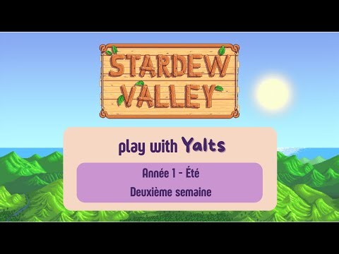 Stardew Valley – Semaine 6 : De la soupe par cette chaleur ?! (Été Année 1)