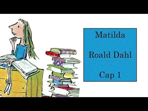 Matilda Cap 1 Roald Dahl