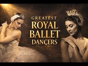 Top 10 Dancers of The Royal Ballet