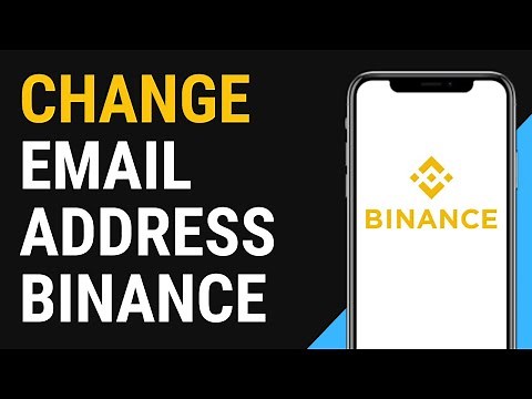 How to Change Email Address on Binance (2021)