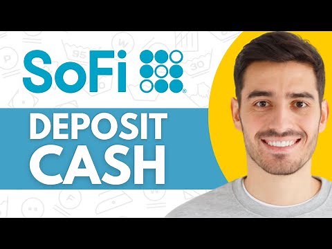 How to Deposit Cash Into SoFi Account - Step by Step