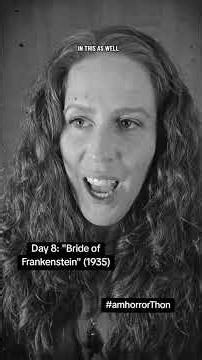 #amHorrorthon Day 8: "Bride of Frankenstein" (1935)