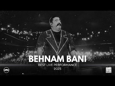 Behnam Bani - Best Live Performance 2025 ( بهنام بانی - میکس بهترین اجرای زنده )