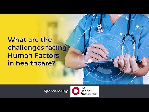 What are the challenges facing Human Factors in healthcare?