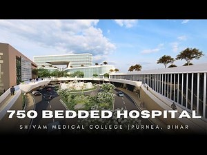 Walkthrough of Proposed 700-Bedded Medical College & Hospital Design | Architecture + Planning
