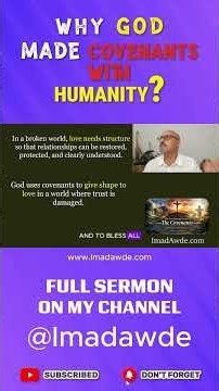 Why God made Covenants with humanity?