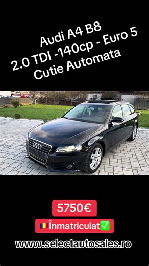 🚘Audi A4 B8 ⚙️Motorizare - 2.0 TDI - 140cp 🗓️Fabricație 2009 - Serie 2010- EURO5 ⚙️Cutie Automată Multitronic 8 1 ✅Rulaj 299.xxx km 💶5750€ ( Plata se face în Lei la curs BT) 🤝Regim consignație - proprietar pers fizica ✅Înmatriculat România - Acte la zi 💶Posibilitate plata cash sau rate - aprobare rapidă 🛣️Test Drive Gratuit Stoc actualizat : www.selectautosales.ro ❗️✅Kit Distribuție schimb ulei cutie viteze efectuat recent . 🎮 Echipare : -Plafon Panoramic -Volan piele cu comenzi -Senzori 
