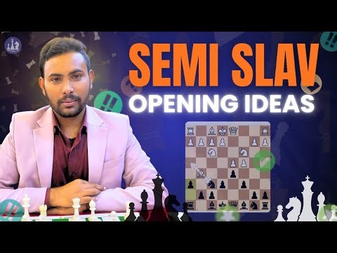 Semi Slav Opening Repertoire, Theory, Ideas, Games Part - 1 सेमी सलव ओपनिंग