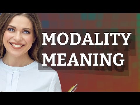 Modality | meaning of Modality