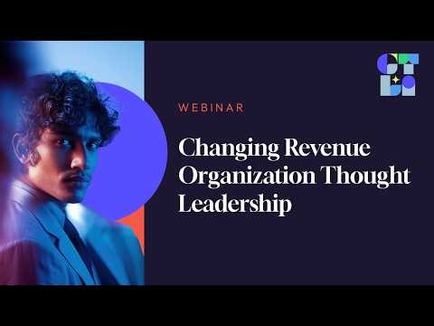 Changing Revenue Organization Thought Leadership
