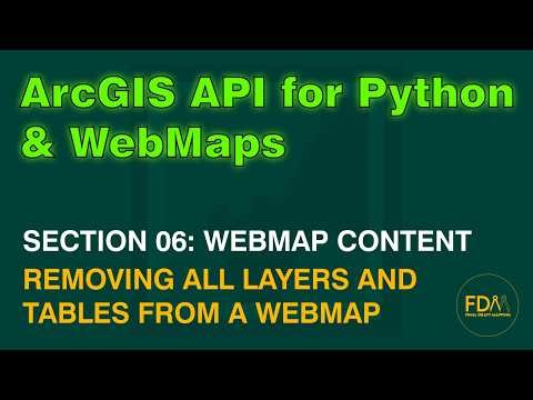 Removing All Layers & Tables from a WebMap in ArcGIS Online using the ArcGIS API for Python